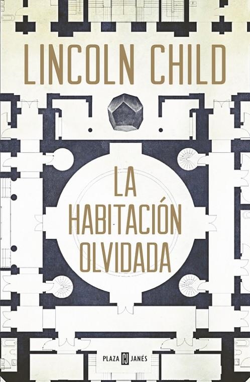 La habitación olvidada (Jeremy Logan 4) | 9788401016745 | CHILD, LINCOLN | Llibres.cat | Llibreria online en català | La Impossible Llibreters Barcelona