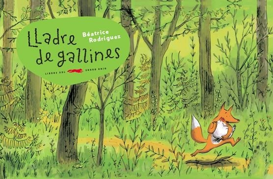 Lladre de gallines | 9788494437540 | Rodriguez, Béatrice | Llibres.cat | Llibreria online en català | La Impossible Llibreters Barcelona