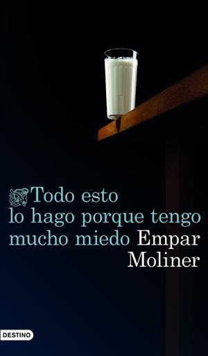 Todo esto lo hago porque tengo mucho miedo | 9788423350759 | Empar Moliner | Llibres.cat | Llibreria online en català | La Impossible Llibreters Barcelona