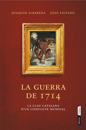 La guerra del 1714 | 9788498092745 | Albareda Salvadó, Joaquim / Esculies Serrat, Joan | Llibres.cat | Llibreria online en català | La Impossible Llibreters Barcelona