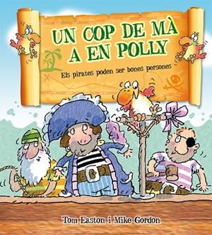 Un cop de ma a en Polly | 9788416117734 | EASTON, TOM | Llibres.cat | Llibreria online en català | La Impossible Llibreters Barcelona