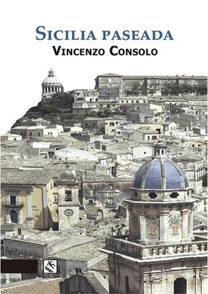 Sicilia Paseada | 9788494450341 | Vincenso Consolo | Llibres.cat | Llibreria online en català | La Impossible Llibreters Barcelona