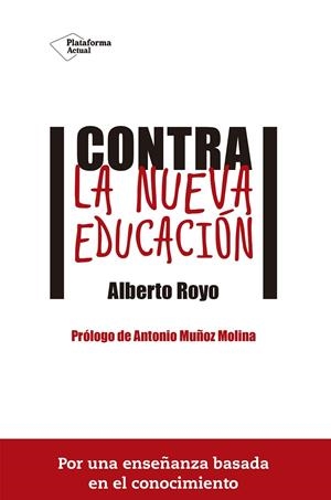 Contra la nueva educación | 9788416620074 | Royo Abenia, Alberto | Llibres.cat | Llibreria online en català | La Impossible Llibreters Barcelona