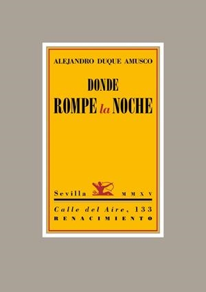 Donde rompe la noche | 9788416246137 | Duque Amusco, Alejandro | Llibres.cat | Llibreria online en català | La Impossible Llibreters Barcelona
