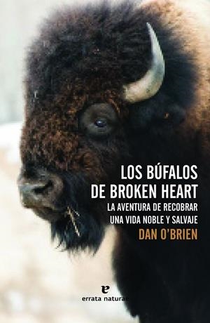 Los Búfalos de Broken Heart | 9788416544073 | O'Brien, Dan | Llibres.cat | Llibreria online en català | La Impossible Llibreters Barcelona