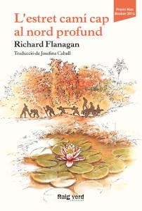 L'estret camí cap al nord profund | 9788415539919 | Flanagan, Richard | Llibres.cat | Llibreria online en català | La Impossible Llibreters Barcelona