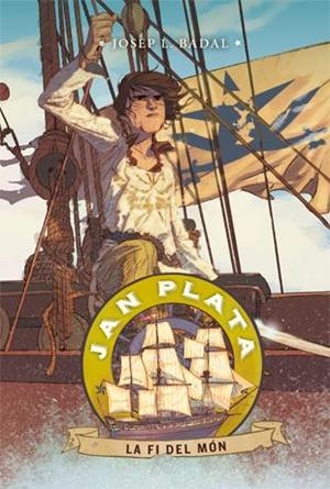 Jan Plata 6. La fi del món | 9788424656836 | Josep Lluís Badal \ Jordi Lafebre (il·lustr.) | Llibres.cat | Llibreria online en català | La Impossible Llibreters Barcelona
