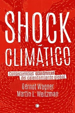 Shock climático | 9788494159565 | Wagner, Gernot/L. Weitzman, Martin | Llibres.cat | Llibreria online en català | La Impossible Llibreters Barcelona