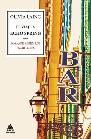El viaje a Echo Spring | 9788416222063 | Laing, Olivia | Llibres.cat | Llibreria online en català | La Impossible Llibreters Barcelona