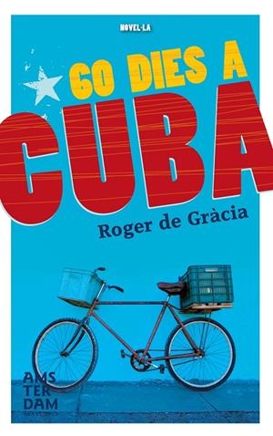 60 dies a Cuba | 9788415645849 | de Gràcia Clotet, Roger | Llibres.cat | Llibreria online en català | La Impossible Llibreters Barcelona