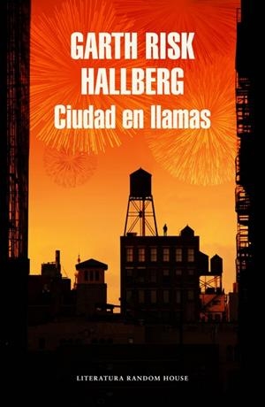 Ciudad en llamas | 9788439731160 | HALLBERG, GARTH RISK | Llibres.cat | Llibreria online en català | La Impossible Llibreters Barcelona