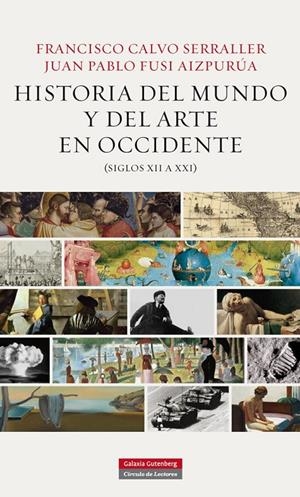 Historia del mundo y del arte en Occidente (siglos XII a XXI) | 9788415863106 | Calvo Serraller, Francisco/Fusi, Juan Pablo | Llibres.cat | Llibreria online en català | La Impossible Llibreters Barcelona