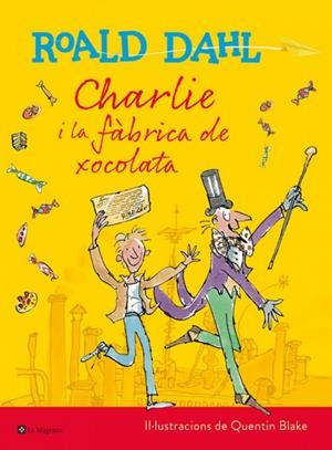 CHARLIE I LA FABRICA DE XOCOLATA | 9788482648057 | Dahl, Roald | Llibres.cat | Llibreria online en català | La Impossible Llibreters Barcelona