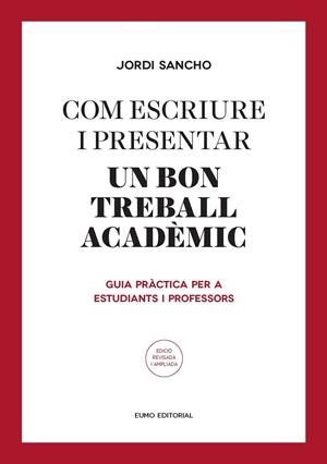 Com escriure i presentar el millor treball acadèmic | 9788497665629 | Sancho Salido, Jordi | Llibres.cat | Llibreria online en català | La Impossible Llibreters Barcelona