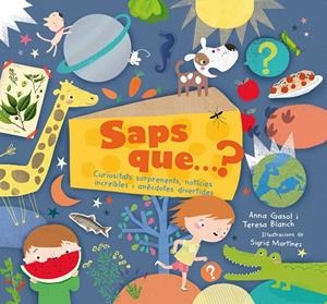Saps que? | 9788498838268 | Gasol Trullols, Anna/Blanch Gasol, Teresa | Llibres.cat | Llibreria online en català | La Impossible Llibreters Barcelona