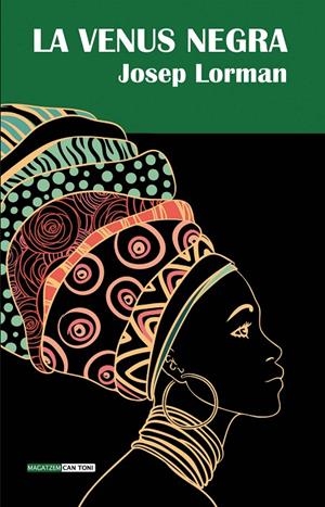 La venus negra | 9788416163502 | Lorman Roig, Josep | Llibres.cat | Llibreria online en català | La Impossible Llibreters Barcelona