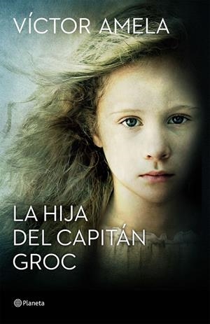 LA HIJA DEL CAPITÁN GROC (PREMIO RAMON LLULL 2016) | 9788408154204 | Amela, Victor | Llibres.cat | Llibreria online en català | La Impossible Llibreters Barcelona