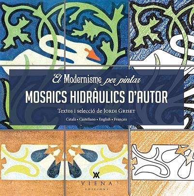 El Modernisme per pintar | 9788483308745 | Griset Moro, Jordi | Llibres.cat | Llibreria online en català | La Impossible Llibreters Barcelona