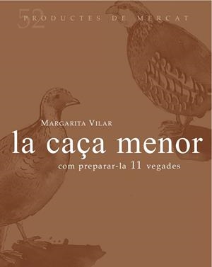 La caça menor | 9788494487910 | Vilar Camprodón, Margarita | Llibres.cat | Llibreria online en català | La Impossible Llibreters Barcelona