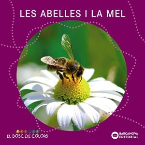 Les abelles i la mel | 9788448938796 | Baldó, Estel/Gil, Rosa/Soliva, Maria | Llibres.cat | Llibreria online en català | La Impossible Llibreters Barcelona