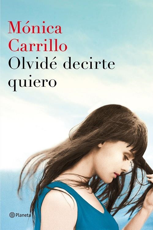 Olvidé decirte quiero | 9788408152972 | Mónica Carrillo | Llibres.cat | Llibreria online en català | La Impossible Llibreters Barcelona