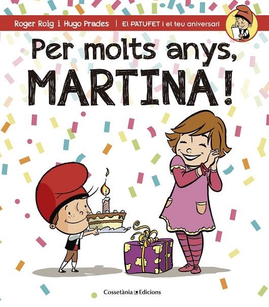 Per molts anys, Martina! | 9788490343944 | Roig César, Roger | Llibres.cat | Llibreria online en català | La Impossible Llibreters Barcelona