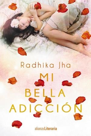 Mi bella adicción | 9788491043300 | Jha, Radhika | Llibres.cat | Llibreria online en català | La Impossible Llibreters Barcelona