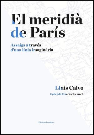 EL MERIDIÀ DE PARÍS | 9788472267992 | Calvo, Lluis | Llibres.cat | Llibreria online en català | La Impossible Llibreters Barcelona