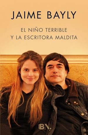 El niño terrible y la escritora maldita | 9788466658713 | Bayly, Jaime | Llibres.cat | Llibreria online en català | La Impossible Llibreters Barcelona