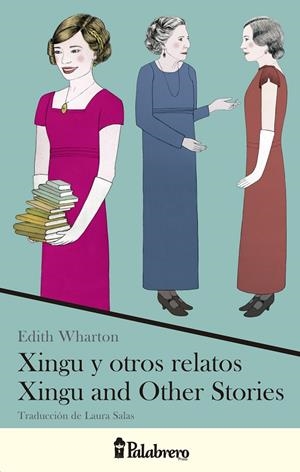 Xingu y otros relatos / Xingu and Other Stories | 9789491953026 | Wharton, Edith | Llibres.cat | Llibreria online en català | La Impossible Llibreters Barcelona