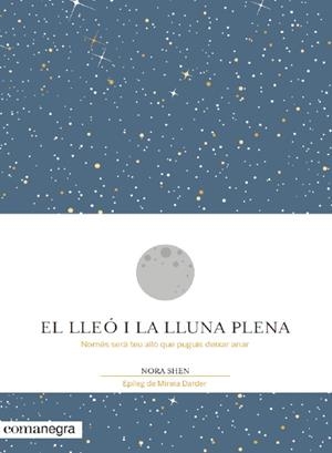 El lleó i la Lluna plena | 9788416605194 | Shen, Nora | Llibres.cat | Llibreria online en català | La Impossible Llibreters Barcelona