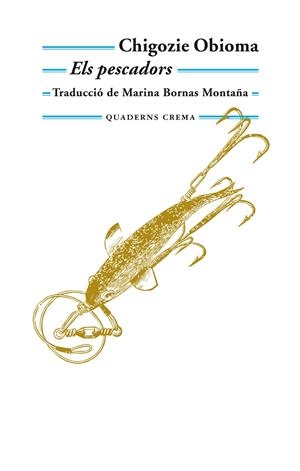 Els pescadors | 9788477275725 | Obioma, Chigozie | Llibres.cat | Llibreria online en català | La Impossible Llibreters Barcelona
