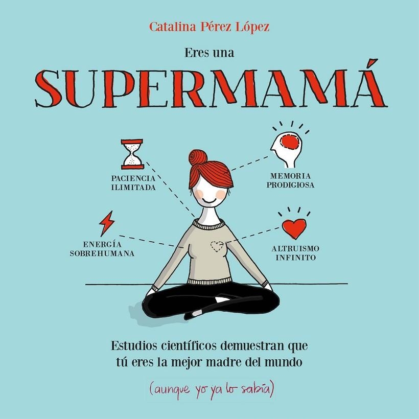 Eres una supermamá | 9788408153085 | Catalina Pérez López | Llibres.cat | Llibreria online en català | La Impossible Llibreters Barcelona