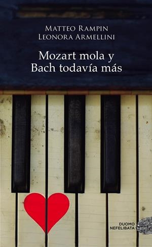 Mozart mola y Bach todavía más | 9788416261901 | Rampin, Matteo/Armellini, Leonora | Llibres.cat | Llibreria online en català | La Impossible Llibreters Barcelona