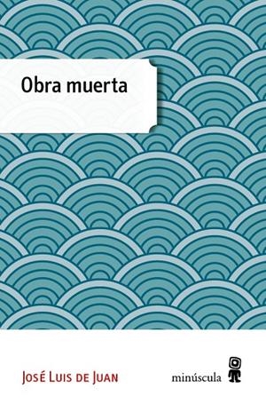 Obra muerta | 9788494353994 | de Juan Clar, José Luis | Llibres.cat | Llibreria online en català | La Impossible Llibreters Barcelona