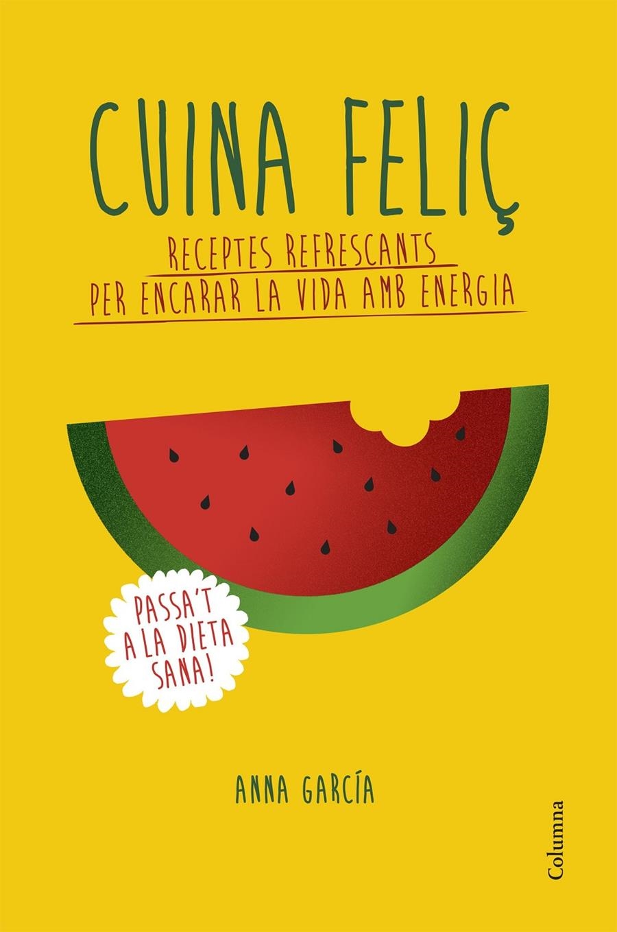 Cuina feliç | 9788466421058 | Garcia Soteras, Anna | Llibres.cat | Llibreria online en català | La Impossible Llibreters Barcelona