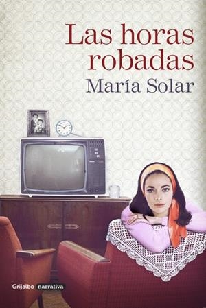 Las horas robadas | 9788425354038 | SOLAR, MARIA | Llibres.cat | Llibreria online en català | La Impossible Llibreters Barcelona