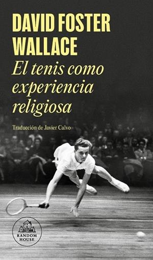 El tenis como experiencia religiosa | 9788439731238 | WALLACE, DAVID FOSTER | Llibres.cat | Llibreria online en català | La Impossible Llibreters Barcelona