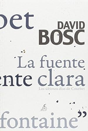 La fuente clara | 9788494447266 | Bosc, David | Llibres.cat | Llibreria online en català | La Impossible Llibreters Barcelona