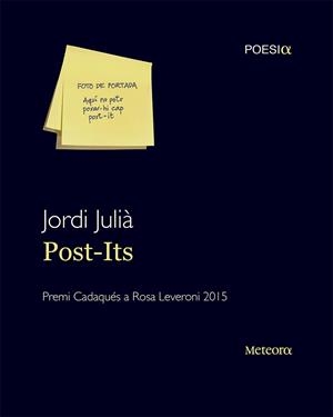 Post-Its | 9788494454783 | Julià Garriga, Jordi | Llibres.cat | Llibreria online en català | La Impossible Llibreters Barcelona