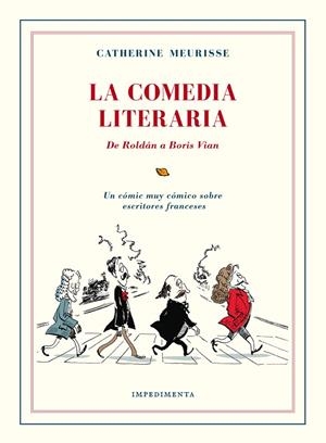 La Comedia Literaria | 9788416542383 | Meurisse, Catherine | Llibres.cat | Llibreria online en català | La Impossible Llibreters Barcelona