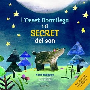 L'Osset Dormilega i el secret del son | 9788416522361 | Katie Blackburn/Richard Smythe | Llibres.cat | Llibreria online en català | La Impossible Llibreters Barcelona