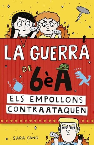La guerra de 6èA 2 - Els empollons contraataquen | 9788420485607 | Cano Fernández, Sara | Llibres.cat | Llibreria online en català | La Impossible Llibreters Barcelona