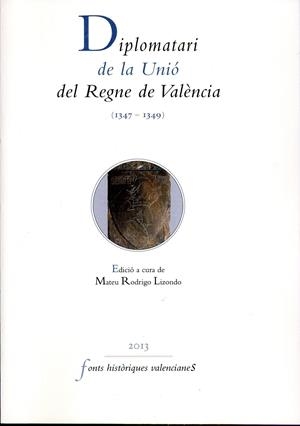 Diplomatari de la Unió del Regne de València (1347-1349) | 9788437093253 | AAVV | Llibres.cat | Llibreria online en català | La Impossible Llibreters Barcelona