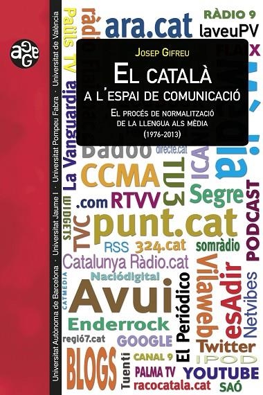 El català a l'espai de comunicació | 9788437094595 | Gifreu, Josep | Llibres.cat | Llibreria online en català | La Impossible Llibreters Barcelona