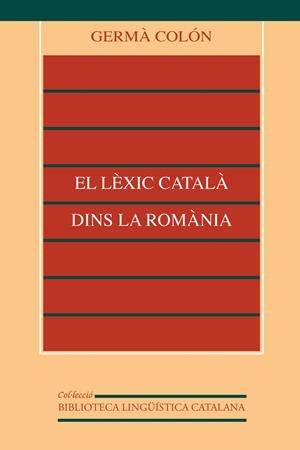 El lèxic català dins la Romània | 9788437093680 | Colón Domènech, Germà | Llibres.cat | Llibreria online en català | La Impossible Llibreters Barcelona