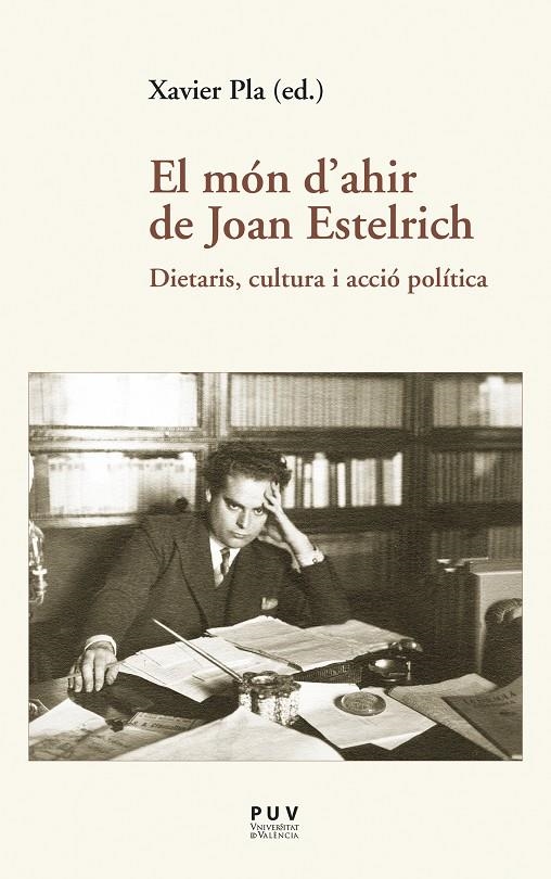 El món d'ahir de Joan Estelrich | 9788437098715 | Estelrich, Joan | Llibres.cat | Llibreria online en català | La Impossible Llibreters Barcelona