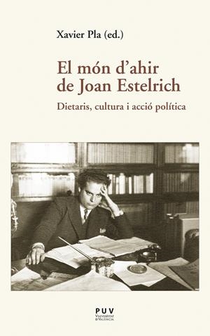 El món d'ahir de Joan Estelrich | 9788437098715 | Estelrich, Joan | Llibres.cat | Llibreria online en català | La Impossible Llibreters Barcelona