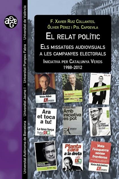 El relat polític: els missatges audiovisuals a les campanyes electorals | 9788437096292 | Capdevila Castells, Pol / Pérez Latorre, Óliver / Ruiz Collantes, Francesc Xavier | Llibres.cat | Llibreria online en català | La Impossible Llibreters Barcelona