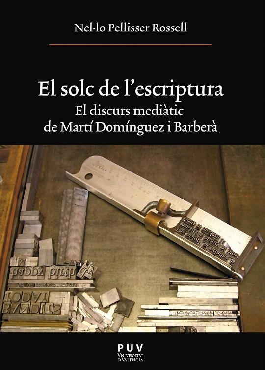 El solc de l'escriptura | 9788437089003 | Pellisser, Nel·lo | Llibres.cat | Llibreria online en català | La Impossible Llibreters Barcelona
